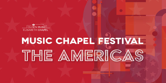 Music Chapel Festival: Americas 