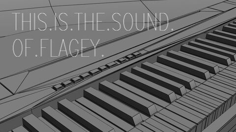 This is the sound of… FLAGEY