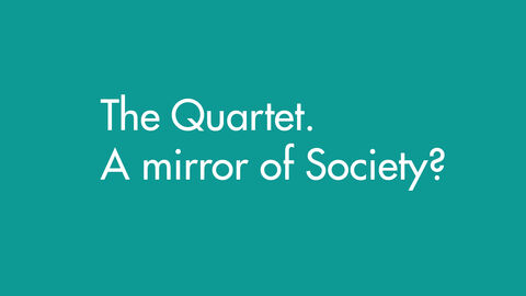 Le quatuor, miroir d’une société?  